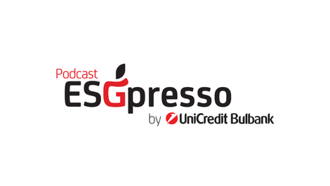 ESGpresso – нов подкаст на УниКредит Булбанк за устойчиво развитие на хора и бизнеси